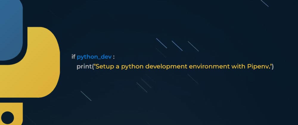 Setting up a Python development environment with pipenv